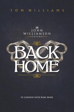 Back Home: In London with Karl Marx - Williams, Tom