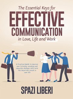 The Essential Keys for Effective Communication in Love, Life and Work - Spazi Liberi