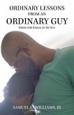 Ordinary Lessons from an Ordinary Guy