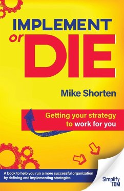 Implement or Die - Shorten, Mike