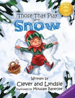 Those That Play With Snow - Lyndsie, Clever