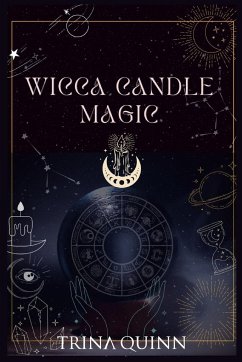 Wicca Candle Magic - Quinn, Trina