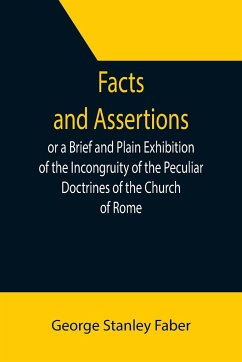 Facts and Assertions - Stanley Faber, George