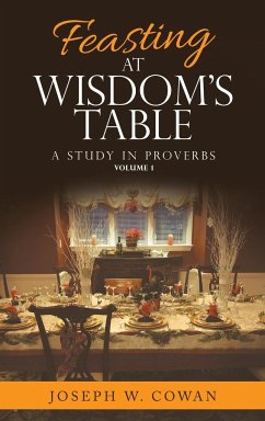 Feasting at Wisdom's Table - Cowan, Joseph W.