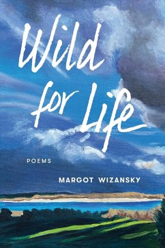 Wild for Life - Wizansky, Margot