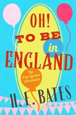 Oh! to Be in England - Bates, H. E.