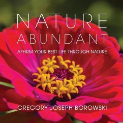 Nature Abundant - Borowski, Gregory Joseph