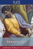 Parmenides (Esprios Classics) Parmenides (Esprios Classics)