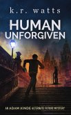 Human Unforgiven (ADAM KINDE Alternate Future Mysteries, #0) (eBook, ePUB)