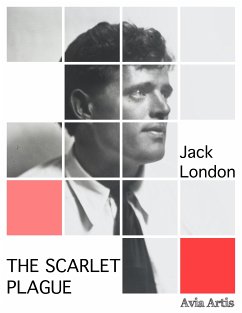 The Scarlet Plague (eBook, ePUB) - London, Jack