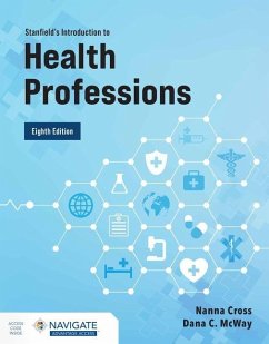 Stanfield's Introduction to Health Professions - Cross, Nanna; McWay, Dana