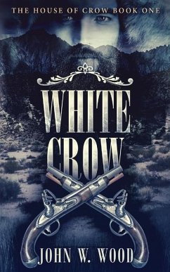 White Crow - Wood, John W.