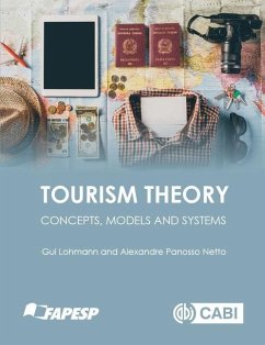 Tourism Theory - Lohmann, Guilherme (Griffith University, Australia); Panosso Netto, Alexandre (University of Sao Paulo, Brazil)