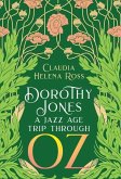 Dorothy Jones: A Jazz Age Trip Through Oz