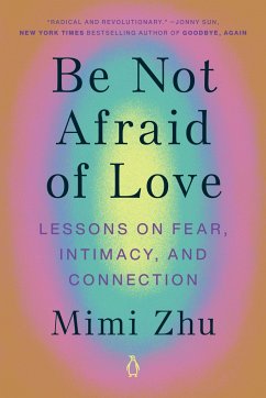 Be Not Afraid of Love - Zhu, Mimi