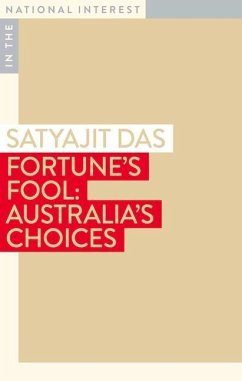 Fortune's Fool: Australia's Choices - Das, Satyajit