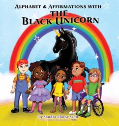 Alphabet & Affirmations with The Black Unicorn - Scott, Sandra Elaine
