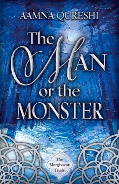 The Man or the Monster - Qureshi, Aamna