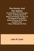 The Border and the Buffalo