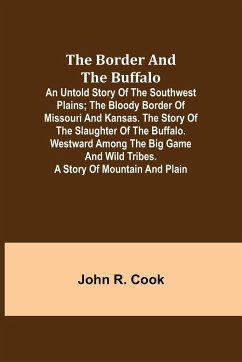 The Border and the Buffalo - R. Cook, John