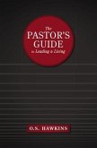 The Pastor's Guide to Leading and Living