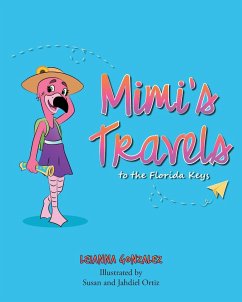 Mimi's Travels to the Florida Keys - Gonzalez, Leianna