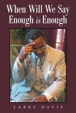 When Will We Say Enough Is Enough - Davis, Larry