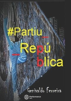 #Partiu_República - Da Silva, Genivaldo Ferreira