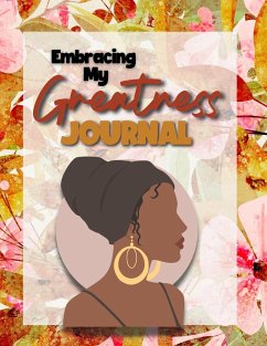 Embracing My Greatness Journal - Booker, Marisa