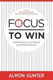 Focus To Win