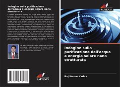 Indagine sulla purificazione dell'acqua a energia solare nano strutturata - Kumar Yadav, Raj