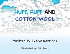 Huff, Puff and Cotton Wool