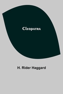 Cleopatra - Rider Haggard, H.