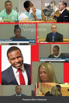 Botham Jean Versus Amber Guyger - Valemont, Pamela Lillian