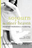 Sojourn the Inner Heaven