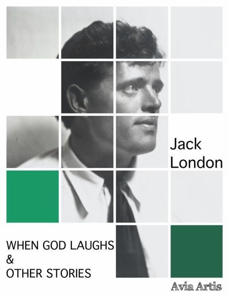 When God Laughs & Other Stories (eBook, ePUB) When God Laughs & Other Stories (eBook, ePUB)