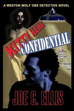 Kitty Hawk Confidential - Ellis, Joe C.