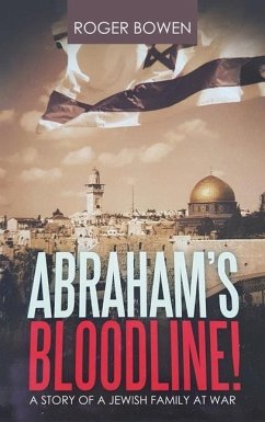 Abraham's Bloodline! - Bowen, Roger
