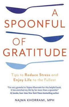 Spoonful of Gratitude Tips to - Khorrami, Najma