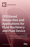 CFD Based Researches and Applications for Fluid Machinery and Fluid Device