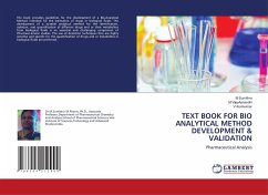 TEXT BOOK FOR BIO ANALYTICAL METHOD DEVELOPMENT & VALIDATION - Sumithra, M;VijeyAanandhi, M;Arunkumar, V