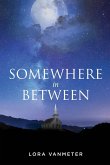Somewhere In Between Somewhere In Between