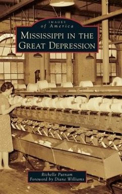 Mississippi in the Great Depression - Putnam, Richelle