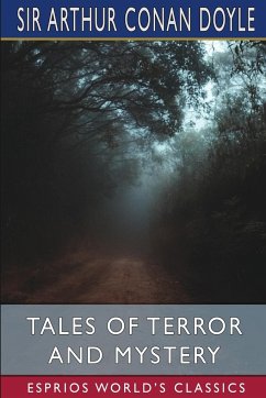 Tales of Terror and Mystery (Esprios Classics) - Doyle, Arthur Conan