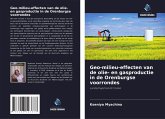 Geo-milieu-effecten van de olie- en gasproductie in de Orenburgse voorrondes