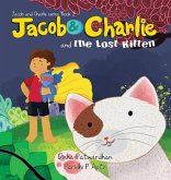 Jacob & Charlie and the Lost Kitten Jacob & Charlie and the Lost Kitten