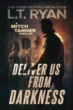 Deliver Us From Darkness: A Suspense Thriller - Ryan, L. T.