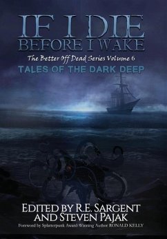 If I Die Before I Wake: Tales of the Dark Deep