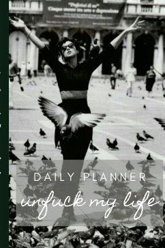 UnFuck My Life Daily Planner - F'n Free - Gathers, Antoinette