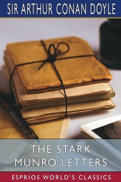 The Stark Munro Letters (Esprios Classics) - Doyle, Arthur Conan